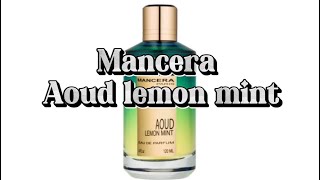 Mancera Aoud Lemon mint [upl. by Hess]