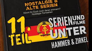 Serien amp Filme unter Hammer amp Zirkel 1Folge Nostalgie alte Fernsehserien  Kindheitserinnerungen [upl. by Nikolai43]