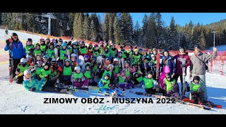 ZIMOWY OBÓZ  MUSZYNA 2022 [upl. by Gerta]