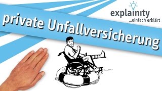 Die private Unfallversicherung einfach erklärt explainity® Erklärvideo [upl. by Aipmylo]