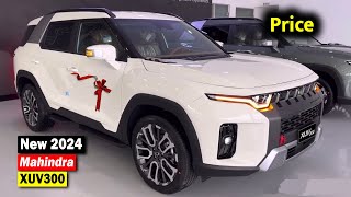 New Mahindra XUV300 Top Model  XUV 300 New 2024 Model  Price and Detailed Review 2024 [upl. by Ramsden]