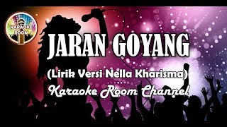 Jaran Goyang Karaoke  Nella Kharisma Lirik Lagu Dangdut Koplo Tanpa Vokal [upl. by Bartholomeus]