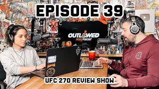 UFC 270 Review Show  The Outlawed Picks Podcast Episode 39 [upl. by Nolos]