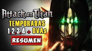 🟡SHINGEKI NO KYOJIN TEMPORADA 1 2 3 4 Y OVAs  Resumen y Explicación [upl. by Ynnam]