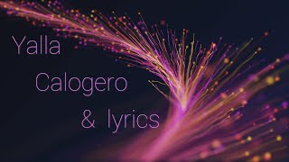 Yalla par Calogero amp lyrics [upl. by Icken]