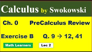 Calculus by Swokowski Lec 2 Ch 0 Exercise B Q 9 to 12 41 domain of functions [upl. by Fillender]