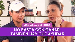 Más allá del rosa No basta con ganar también hay que ayudar con Lorena Ochoa [upl. by Atinrahs344]