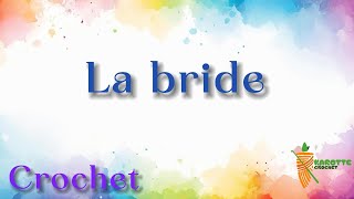 Comment réaliser une bride au crochet  Tuto débutant facile [upl. by Acemahs]