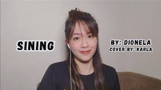 Sining  Dionela  Karla Cover [upl. by Anwaf]