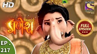 Vighnaharta Ganesh  Ep 217  Full Episode  20th June 2018 [upl. by Jan]