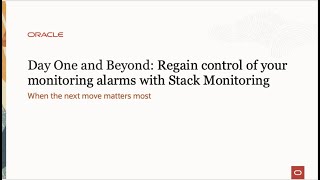 Day One and Beyond  Regain control of your monitoring alarms with Stack Monitoring [upl. by Tamarah659]