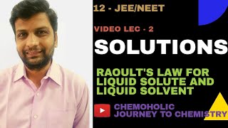 Raoult’slaw Raoultlaw  Solutions  2  Raoults law for volatile solute and volatile solvent [upl. by Kassel847]