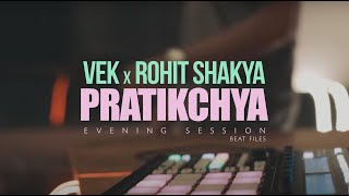 VEK  Pratikchya feat Rohit Shakya The Author [upl. by Yclehc937]