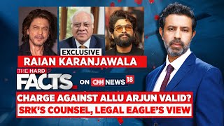 SRKs Counsel Raian Karanjawala Exclusive  Charge Against Allu Arjun Valid  thehardfacts [upl. by Eiderf]