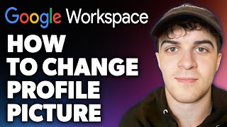 How to Change Google Workspace Profile Picture Full 2024 Guide [upl. by Nichols410]