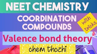 NEET CHEMISTRY TAMIL  VALENCE BOND THEORY IN TAMIL  12 TH COORDINATION COMPOUNDS ChemThozhi [upl. by Magda597]