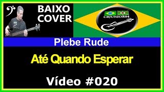 🇧🇷 Plebe Rude  Até Quando Esperar Baixo Cover CBJUNIOR04 [upl. by Ymeraj]