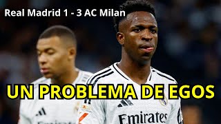 🧨EL REAL MADRID TIENE UN PROBLEMA DE EGO🧨Madrid 1 Milan 3 [upl. by Llednov542]