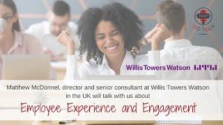 OD Talk 23 June 2021  Employee Engagement amp Experience  WorldsView Academy amp Willis Towers Watson [upl. by River931]