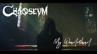 CHAOSEUM  My Wonderland Official Music Video [upl. by Ataynik]