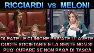 😨Ricciardi vs Governo Meloni quotlasciate le briciole alla sanità pubblicaquot Avete quote societarie 🙄🙄🙄 [upl. by Ybbor773]