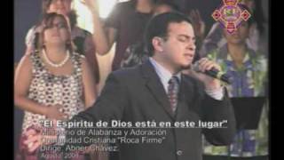 El Espiritu de Dios esta en este lugar cantado por el grupo de alabanza de C C Roca Firme [upl. by Natalina]