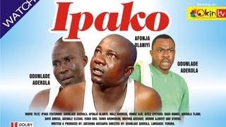 IPAKO Yoruba Nollywood Comedy Starring Odunlade Adekola [upl. by Rollet]