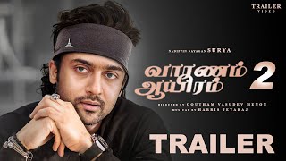 VAARANAM AYIRAM 2 Official Trailer  Suriya  Goutham Vasudev Menon  Harris Jayaraj [upl. by Nahsez677]