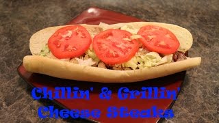 Chillin and Grillin  Cheese Steaks [upl. by Darnell35]