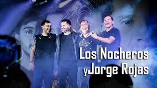 Los Nocheros y Joger Rojas  El reencuentro [upl. by Enilatan]