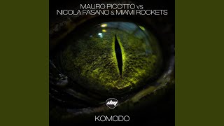 Komodo Radio Edit Mauro Picotto Vs Nicola Fasano amp Miami Rockets [upl. by Suirtemed]