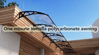 One minute Install polycarbonate awningcanopyFront DoorWindowPatio Cover Awning by yourself [upl. by Atnahsa429]