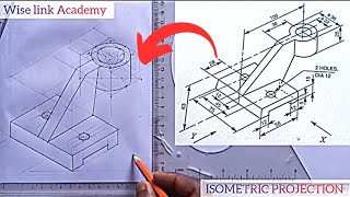 ISOMETRIC PROJECTION TECHNICAL DRAWING ENGINEERING DRAWING wiselinkacademy [upl. by Weigle853]