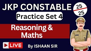 Reasoning amp Maths Practice Set 4  JKP CONSTABLE  Score 2525 By ISHAAN GUPTA [upl. by Ahsaya]