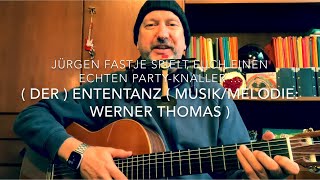 Der Ententanz  MusikMelodie Werner Thomas  hier in Partylaune interpretiert von Jürgen Fastje [upl. by Anisirhc]