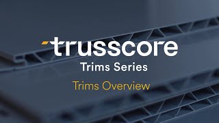 Trusscore PVC Trims Installation Tips amp Trim Selection [upl. by Aicirpac]