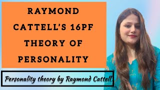 Cattell’s 16 PF  personality theory by Raymond Cattell [upl. by Scarlet141]