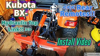 Kubota BX Rear Remote Kit  Hydraulic TopLink FULL INSTALL [upl. by Animas41]