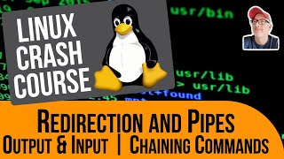 Linux Crash Course  Redirection and Pipes  Output amp Input Chaining Commands [upl. by Orgel]