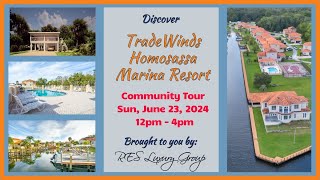 TradeWinds Homosassa Marina Resort Community Tour  June 23 2024  12pm4pm [upl. by Mikah]