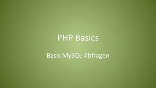 PHP  MySQL Basics  Auslesen und Ausgeben [upl. by Kerek]