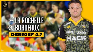 Le débrief de Stade Rochelais  UBB  ft bourrichon1511 [upl. by Prior497]