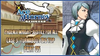 Ace Attorney Trilogy HD  PWJFA  Turnabout Big Top Part 5 [upl. by Htenay]