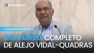 El discurso completo de Alejo VidalQuadras en la concentración del 20O [upl. by Ranit]