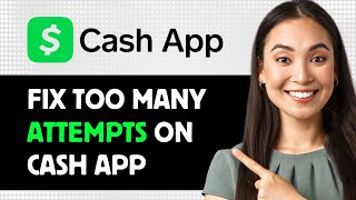 How To Fix Too Many Attempts On Cash App 2024 Step By Step Guide [upl. by Aidne]