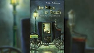 Der Rubin im Rauch von Philip Pullman  Hörbuch Komplett  Deutsch [upl. by Sahc]