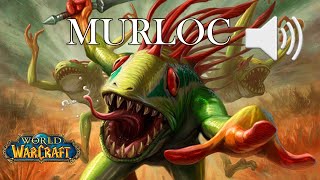 Murloc World of Warcraft  Sound Effect HD [upl. by Volnak]