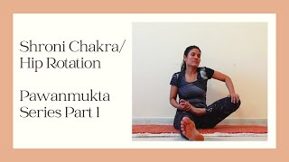 Shroni Chakra Hip Rotation Pawanmukta Series Part 1 BSY [upl. by Otxis]