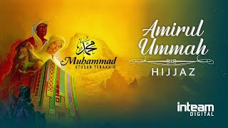 HIJJAZ • Amirul Ummah Official Lyric Video  OST Muhammad Utusan Terakhir [upl. by Amol169]