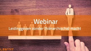 Leidinggeven zonder hiërarchische macht Webinar Learnit Training [upl. by Rockwood348]